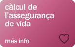 Assegurança de vida. Més info.